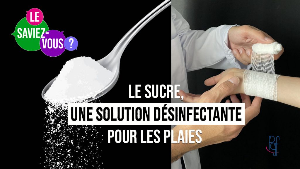 Le sucre est une solution désinfectante pour les plaies