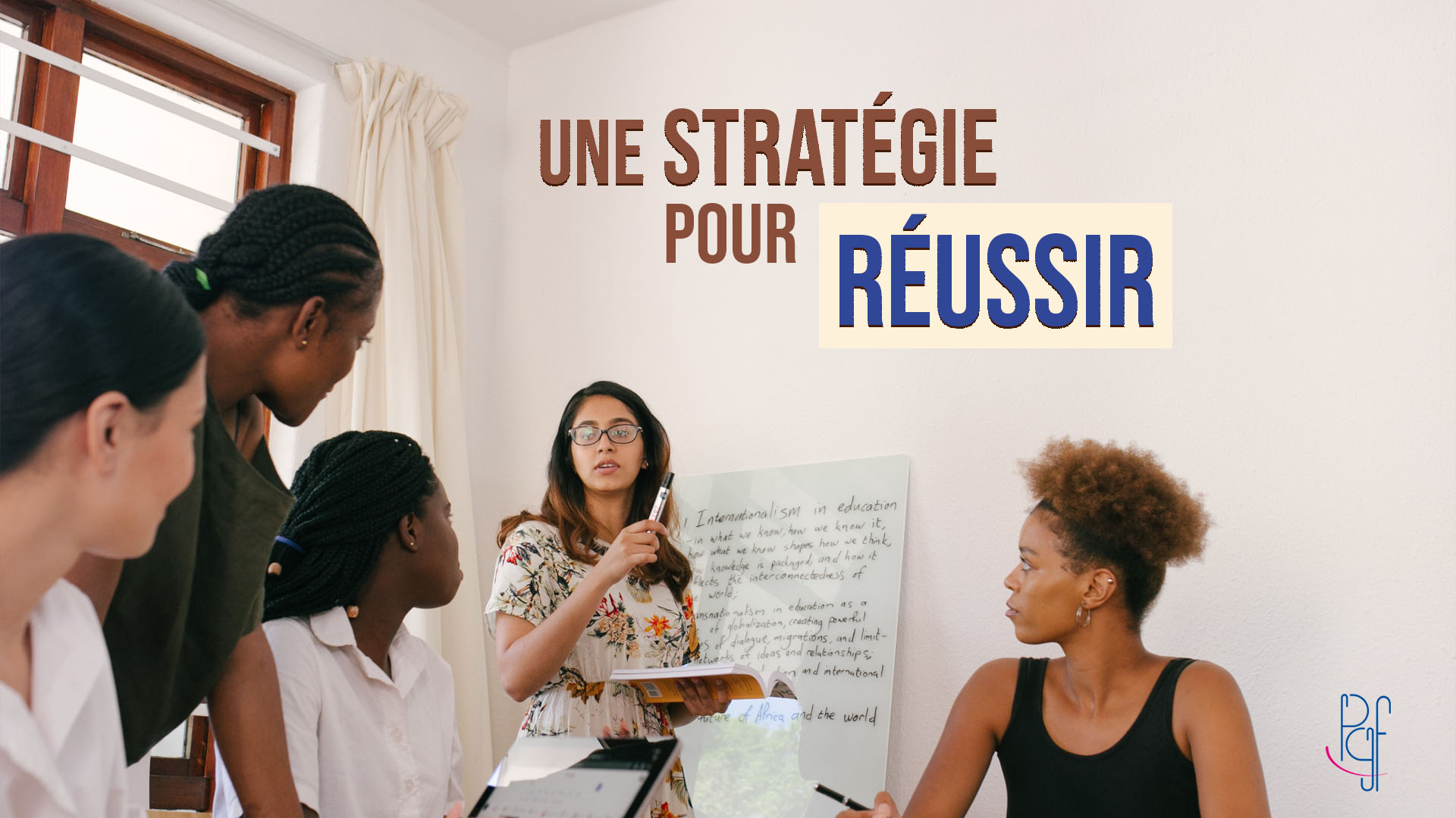 Une stratégie pour réussir