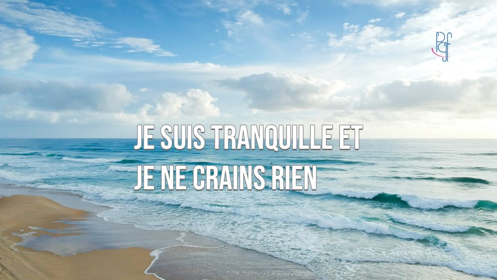 PGF PartageGraceFaveur Je suis calme et tranquille