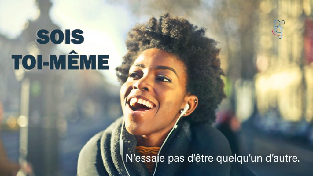 PGF PartageGraceFaveur Sois toi-même