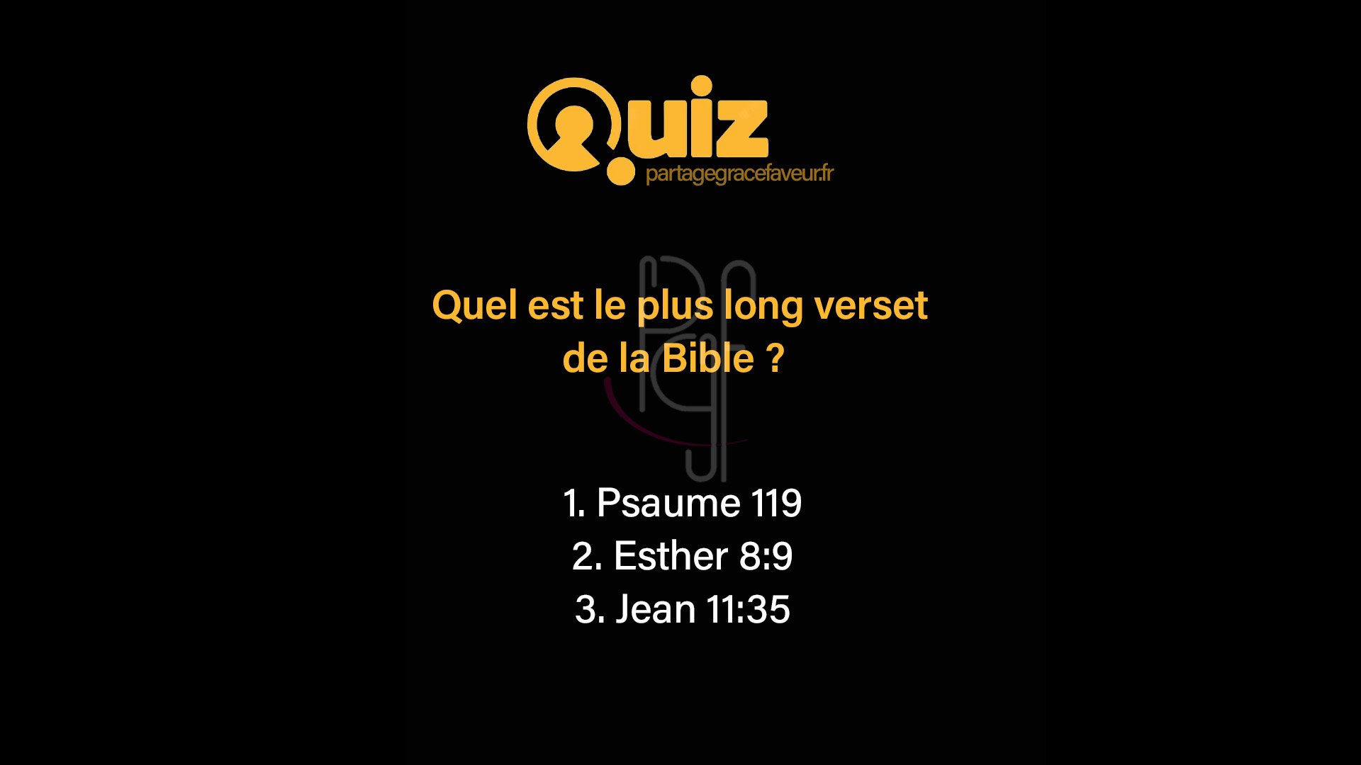 PGF PartageGraceFaveur Quel est le plus long verset de la Bible ?