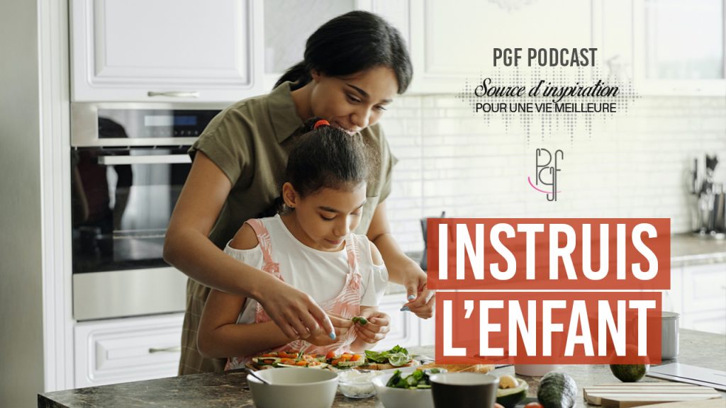 PGF PartageGraceFaveur INSTRUIS L'ENFANT