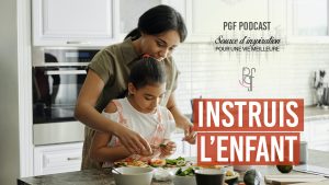 PGF PartageGraceFaveur INSTRUIS L'ENFANT