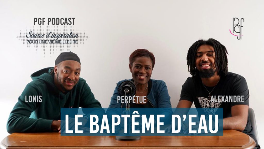 PGF PartageGraceFaveur Le baptême d'eau